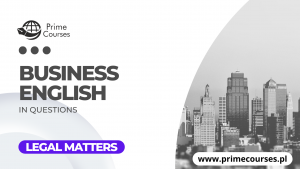 Business English in Questions - Legal Matters